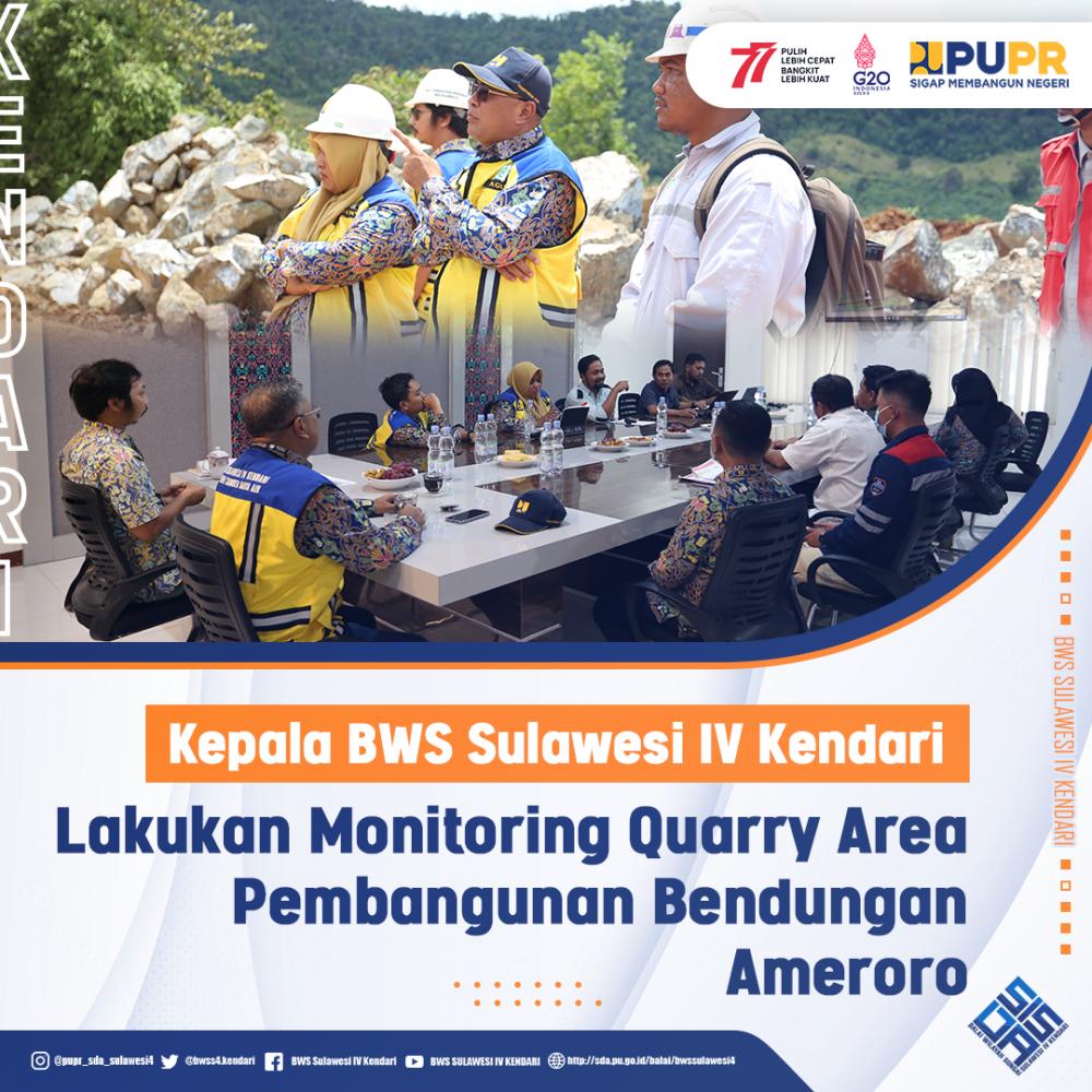 Kepala BWS Sulawesi IV Kendari Meninjau Produksi Quarry Bendungan Ameroro Kabupaten Konawe